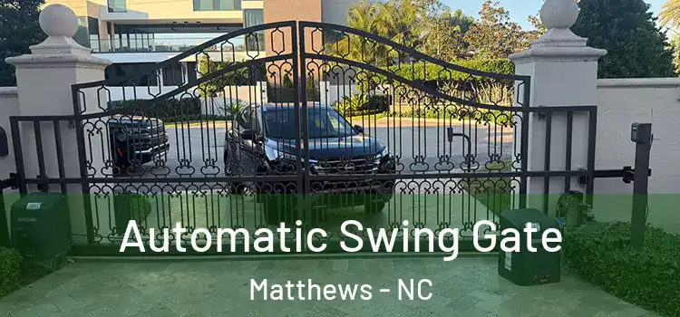 Automatic Swing Gate Matthews - NC
