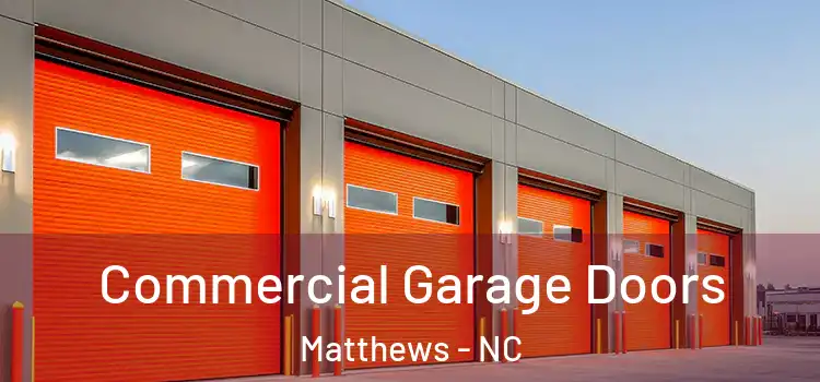 Commercial Garage Doors Matthews - NC