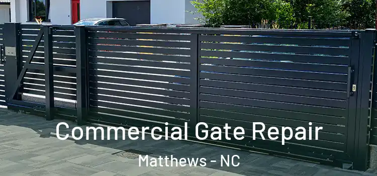  Commercial Gate Repair Matthews - NC