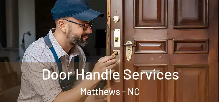 Door Handle Services Matthews - NC