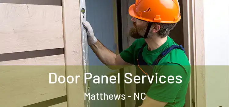 Door Panel Services Matthews - NC