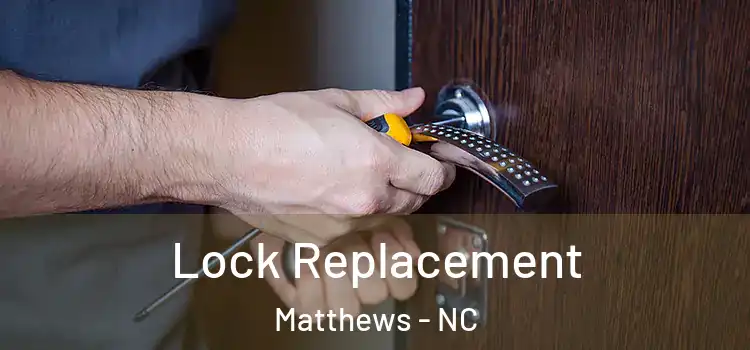 Lock Replacement Matthews - NC