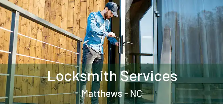 Locksmith Services Matthews - NC