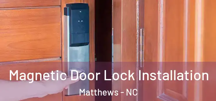  Magnetic Door Lock Installation Matthews - NC