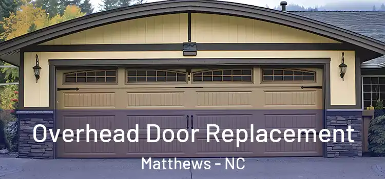  Overhead Door Replacement Matthews - NC