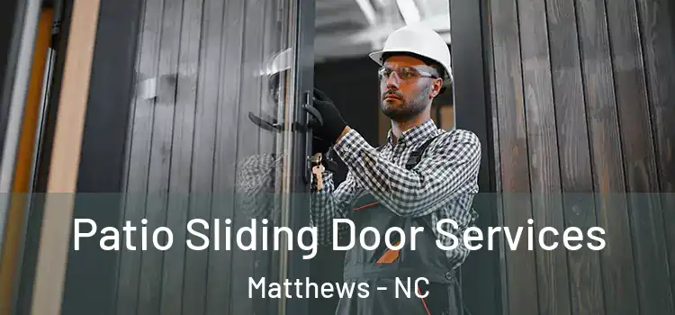 Patio Sliding Door Services Matthews - NC