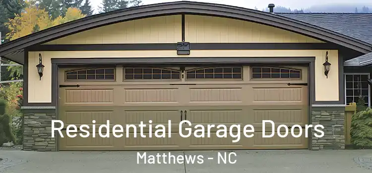  Residential Garage Doors Matthews - NC