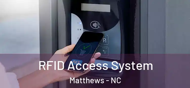  RFID Access System Matthews - NC