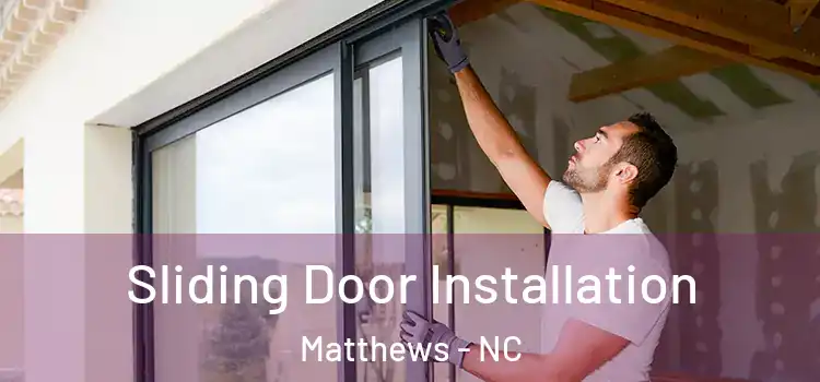  Sliding Door Installation Matthews - NC