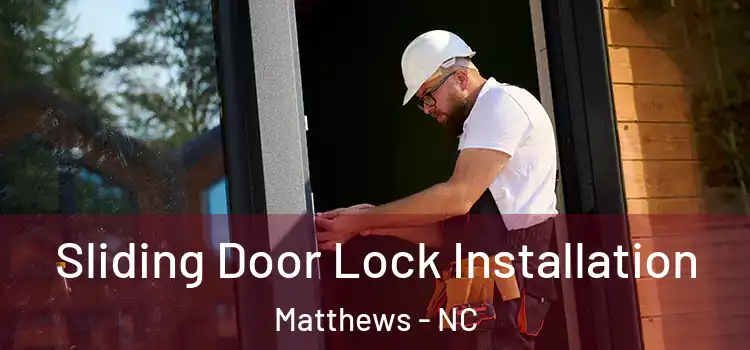  Sliding Door Lock Installation Matthews - NC